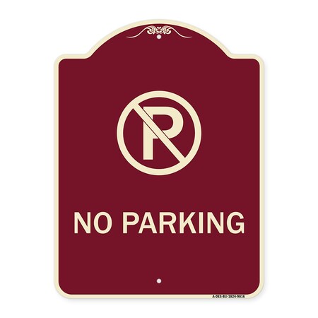 Signmission Designer Series-No Parking Small, Burgungy Heavy-Gauge Aluminum, 24" x 18", BU-1824-9816 A-DES-BU-1824-9816
